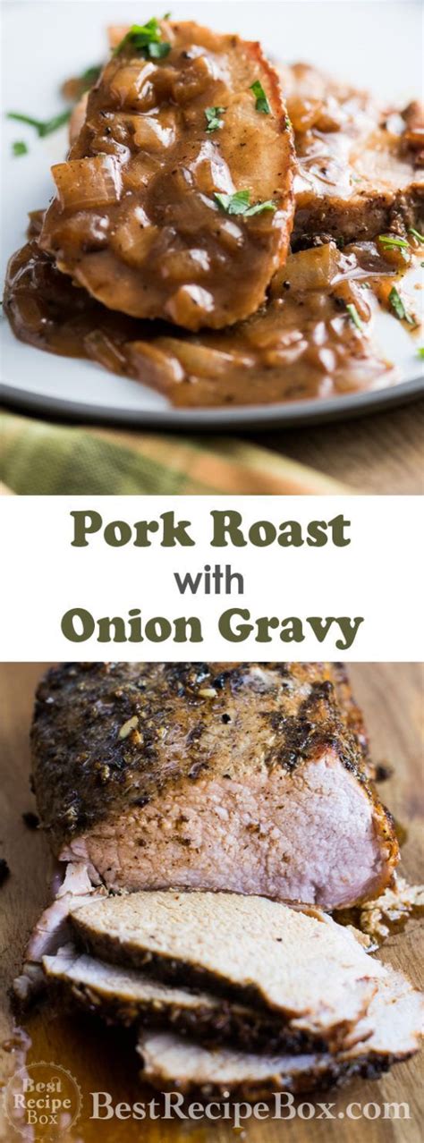 Roast Pork Loin with Onion Gravy - #gravy #Loin #onion #Pork #roast | Pork roast recipes, Roast ...