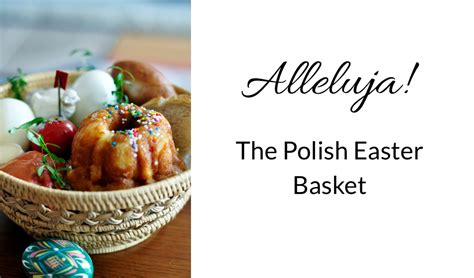 How To Make Your Own Polish Easter Basket For Blessing - Suburban Tourist