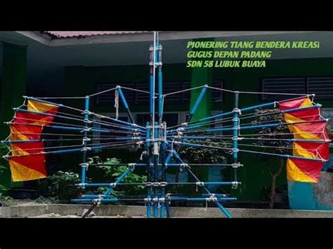 PIONERING TIANG BENDERA KREASI - YouTube