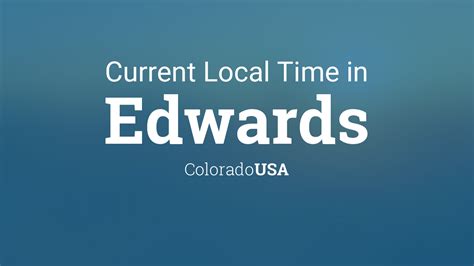 Current Local Time in Edwards, Colorado, USA