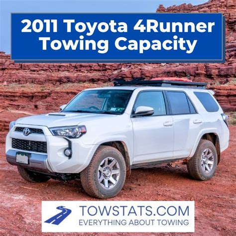 2011 Toyota 4Runner Towing Capacity - TowStats.com