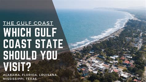 Gulf Coast: Which of the Gulf States Should You Visit