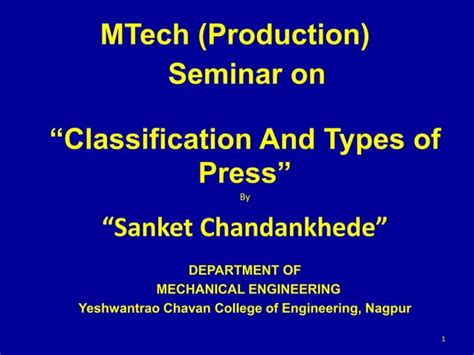 Classification and Types of Presses Seminar | PPT