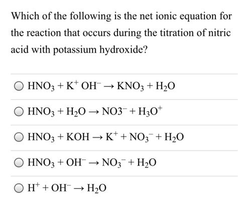 What Is The Net Ionic Equation For Reaction Of Hydrochloric Acid With Potassium Hydroxide ...