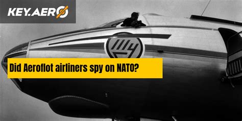 Did Aeroflot airliners spy on NATO?