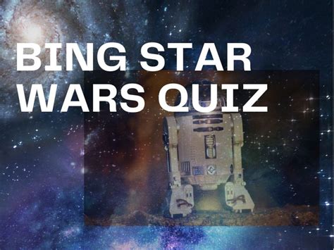 Bing Star Wars Quiz - Test Your Knowledge on Bing Quiz