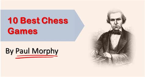 10 Best Chess Games by Paul Morphy - TheChessWorld