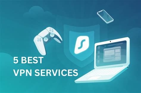 5 Best VPN Services for Complete Online Security in 2023