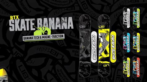 Skate Banana - Lib Tech Blog