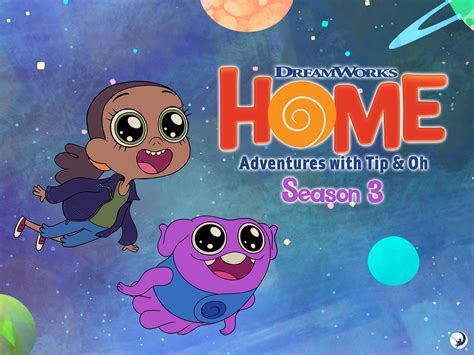 Amazon.com: Watch Home: Adventures With Tip & Oh, Season 3 | Prime Video