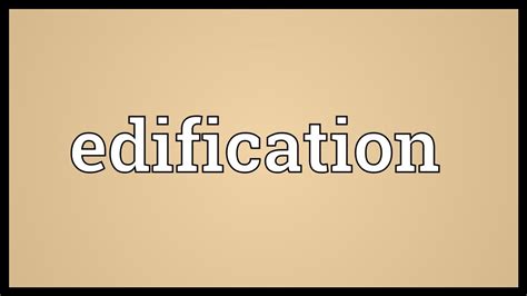 Edification Meaning - YouTube