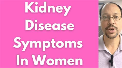 Kidney Disease Symptoms in Women | Same or Different Than Men? - Healthy Kidney Inc.
