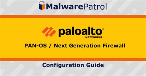 Palo Alto Networks NGFW + Malware Patrol - Malware Patrol