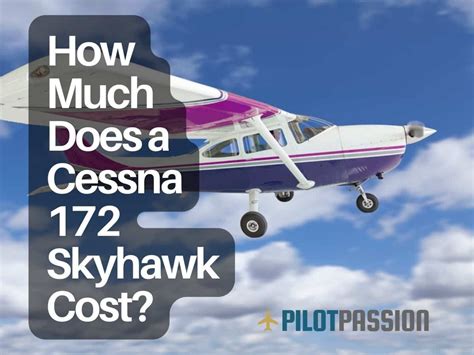 How Much Does a Cessna 172 Skyhawk Cost? (2023 Price)