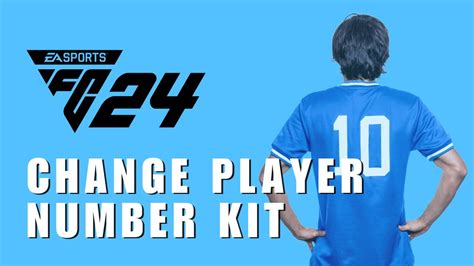 Change The Jersey Number! How to Change Your Player Number Kit in EA SPORTS FC Mobile 24? - YouTube