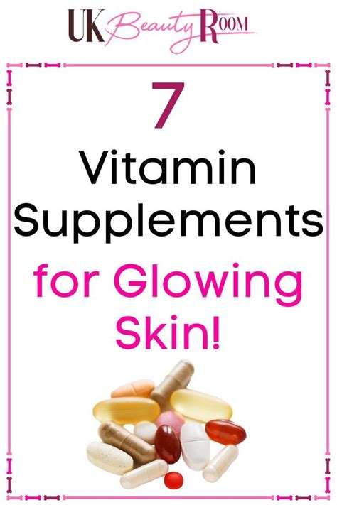 Best Supplements for Glowing Skin | UK Beauty Room | Vitamins for skin ...