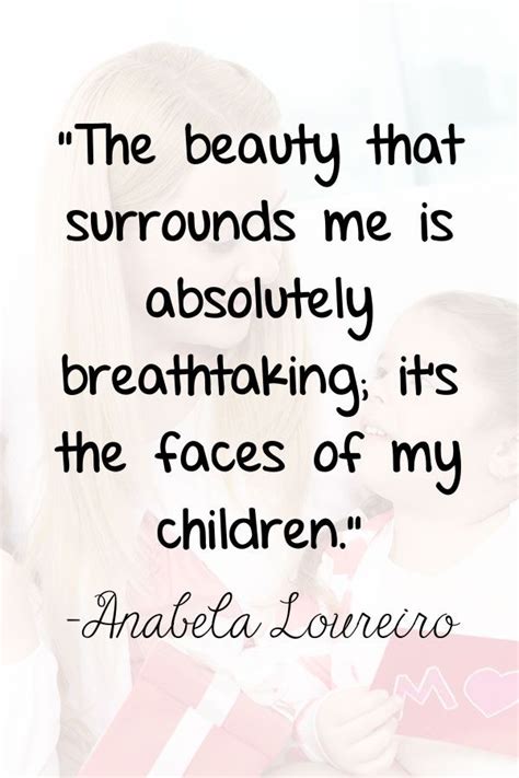 48 Beautiful Quotes About Loving Children for Mushy Parents | Mothers ...