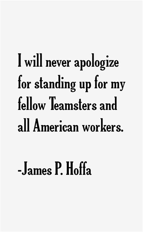 James P. Hoffa Quotes. QuotesGram