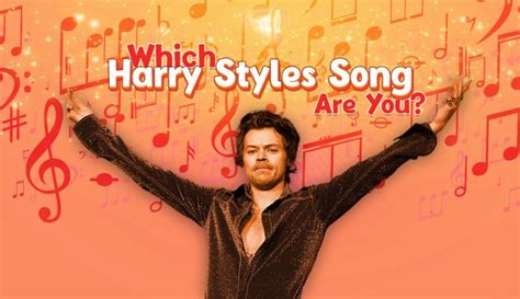 Quiz: Which Harry Styles Song Are You? 100% Accurate Match