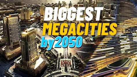 Biggest Megacities by 2050 - YouTube