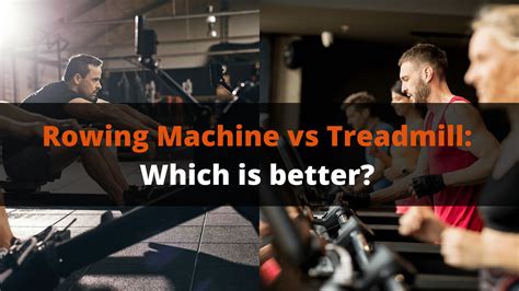 Rowing Machine vs Treadmill: Which is Better? | PowerliftingTechnique.com