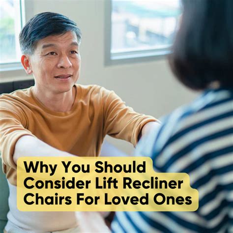 Why You Should Consider Lift Recliner Chairs For Loved Ones