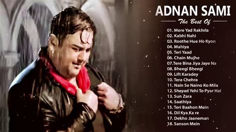 ADNAN SAMI New Songs 2021 Bollywood Romantic Songs Hindi Heart Touching Songs Of Adnan Sami ...