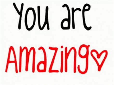 You Are Amazing GIF - You Are Amazing - Discover & Share GIFs