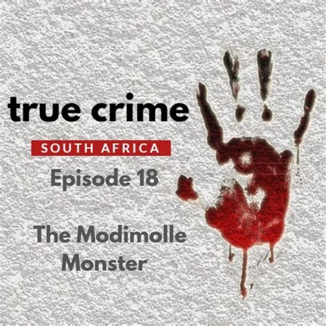 The Modimolle Monster - Episode 18