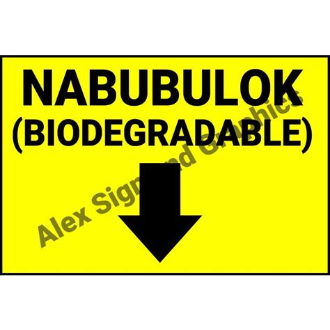 Nabubulok Di Nabubulok Reduce Reuse Recycle Biodegradable Signage ...