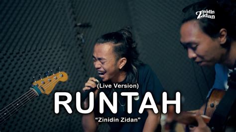 RUNTAH - DOEL SUMBANG (LIVE VERSION) ZINIDIN ZIDAN - YouTube Music