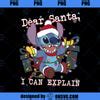 Disney Lilo Stitch Christmas Dear Santa, I Can Explain PNG, Disney PNG ...