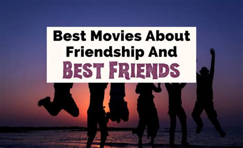 40 Best Movies About Friendship & Best Friends | The Uncorked Librarian