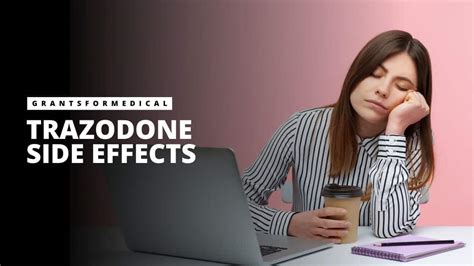 Trazodone Side Effects | Possible Side Effects of Trazodone