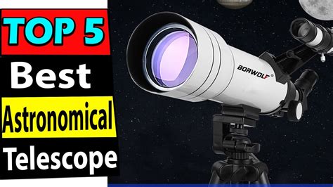 TOP 5 Best Astronomical Telescope Review In 2023 - YouTube