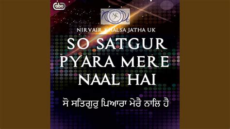 So Satgur Pyara Mere Naal Hai - YouTube