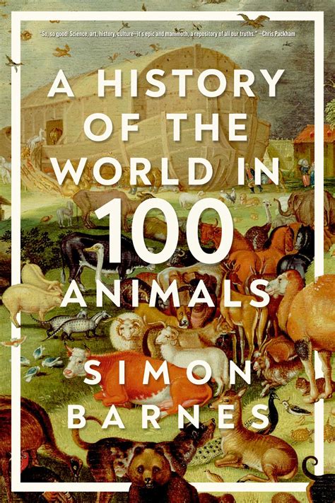 A History of the World in 100 Animals | Book by Simon Barnes | Official Publisher Page | Simon ...