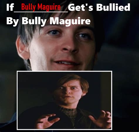 If Bully Maguire Bullied Bully Maguire by Carriejokerbates on DeviantArt