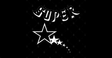 Super Star - Super Star - Sticker | TeePublic