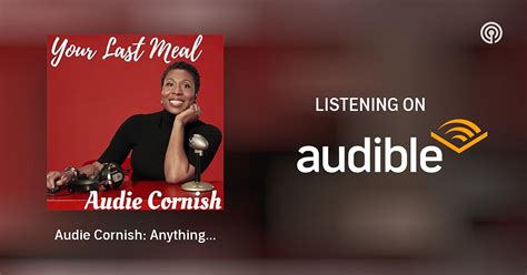 Audie Cornish: Anything her husband cooks | Your Last Meal with Rachel Belle | Podcasts on ...