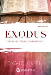 Commentary on Exodus - David Guzik | Enduring Word