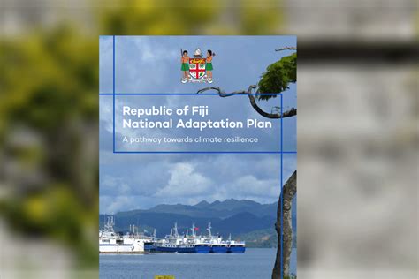 Republic of Fiji National Adaptation Plan: A pathway towards climate resilience