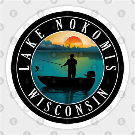 Lake Nokomis Wisconsin Fishing - Lake Nokomis Wisconsin - Sticker ...