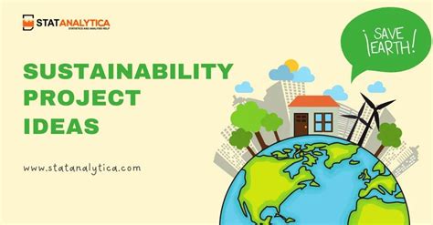 23+ Sustainability Project Ideas to Help Save the Planet : r/Students ...