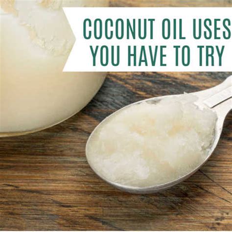 Coconut Oil Uses - 15 Must Try uses for Coconut Oil