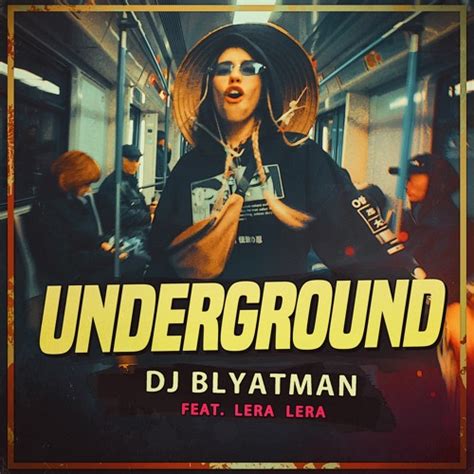 Stream DJ Blyatman - UNDERGROUND (feat. LERA LERA) by DJ Blyatman | Listen online for free on ...