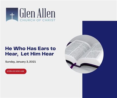 He Who Has Ears to Hear, Let Him Hear — Glen Allen Church of Christ