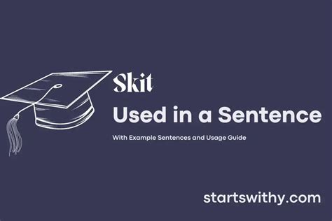 SKIT in a Sentence Examples: 21 Ways to Use Skit