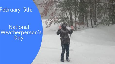 Holiday Everyday, February 5th: National Weatherperson's Day - YouTube