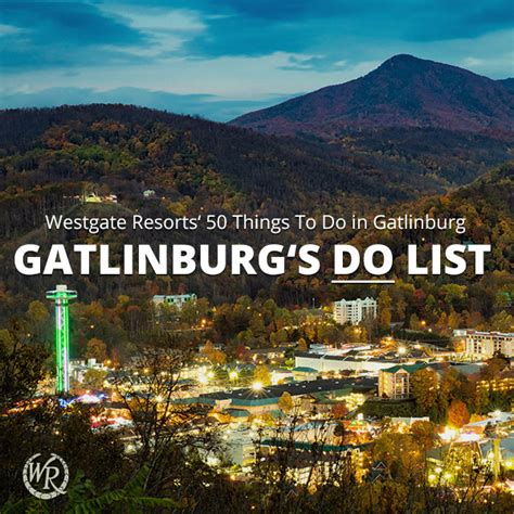 Explore Gatlinburg: Top 50 Things to Do in Gatlinburg to Enjoy